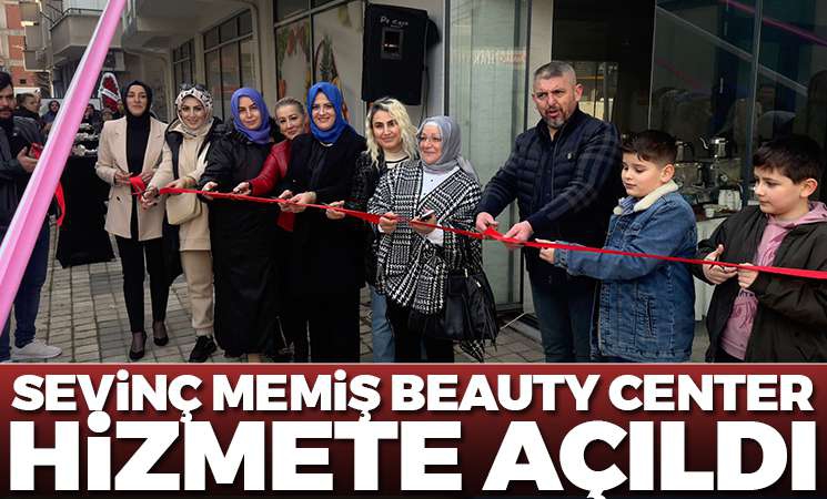 Sevinç Memiş Beauty Center hizmete açıldı İnegöl Online