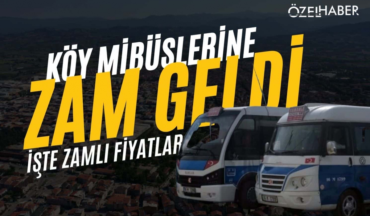 İnegöl'de köy minibüslerine zam geldi! İşte zamlı fiyatlar