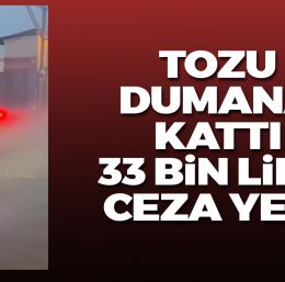 Trafiği kesip tozu dumana kattı, 33 bin lira ceza yedi