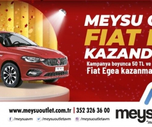 MEYSU Outlet Fiat Egea kazandırıyor