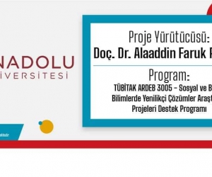 Anadolu Üniversitesinin TÜBİTAK 3005 projesi kabul edildi