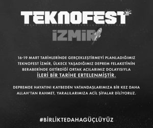 TEKNOFEST İzmir ileri bir tarihe ertelendi