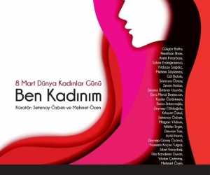 Kadın sanatçıların gözünden 8 Mart: ’Ben Kadınım’ sergisi