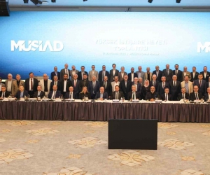MÜSİAD Yüksek İstişare Toplantısı yapıldı