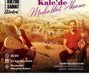Nevşehir Kalesinde ’Muhabbet Akşamı’ konseri düzenlenecek
