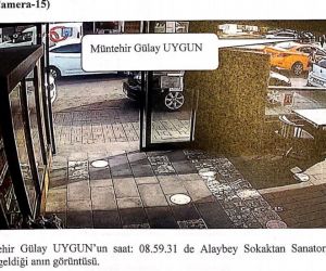 Gülay Uygun’un ölmeden önceki görüntüleri güvenlik kameralarına yansıdı