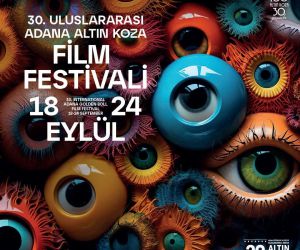 30. Uluslararası Adana Altın Koza Film Festivali’nin afişi yayınlandı