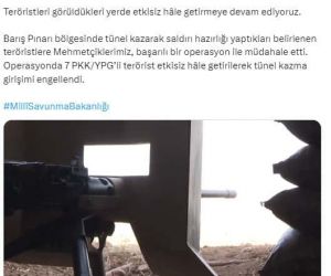 MSB: “Barış Pınarı bölgesinde 7 PKK’lı etkisiz hale getirildi”
