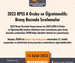 2023 KPSS A Grubu ve Öğretmenlik grubunda branş bazında sıralamalar açıklandı