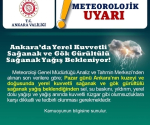 Ankara Valiliğinden sağanak yağış uyarısı