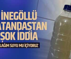 Lağım suyu mu içiyoruz? İnegöllü vatandaştan şok iddia