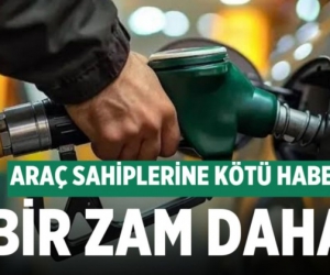 Pompaya bir zam daha geliyor!