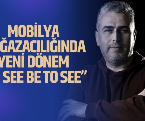 “To See Be To See”: Mobilya Mağazaları İçin Yeni Yol Haritası