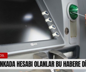 Bankada parası olanlar bu habere dikkat!