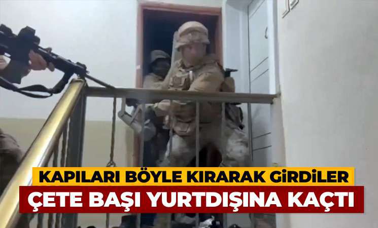 Bursa'da çete operasyonu! Çete başı yurtdışına kaçtı