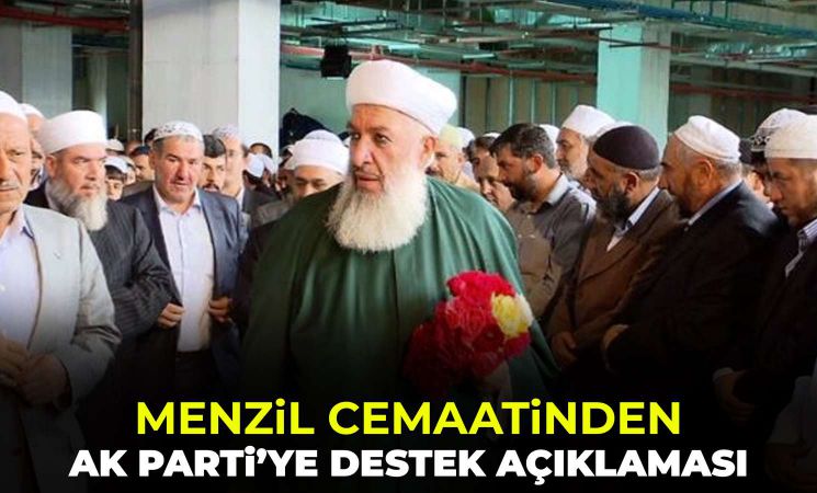 Menzil cemaatinden AK Parti'ye destek açıklaması