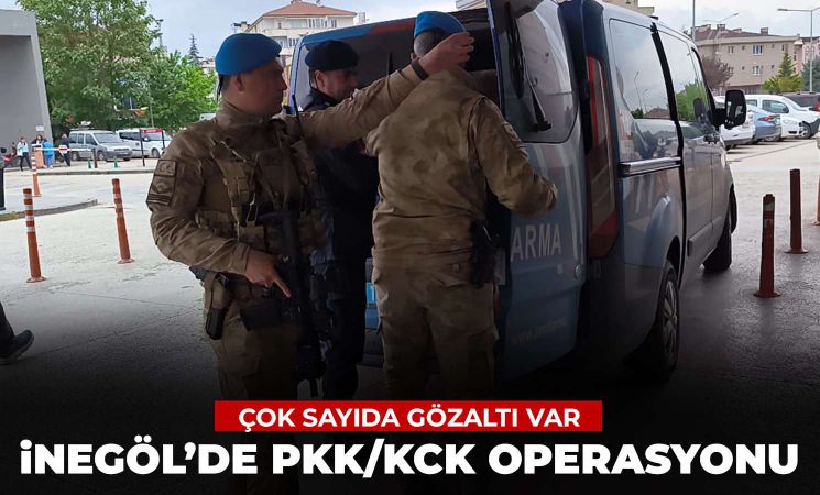 Bursa'da PKK/KCK Operasyonu: 14 Gözaltı, İnegöl'den de 2 Kişi!