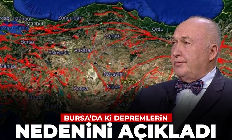 Bursa’da ki depremlerin nedenini açıkladı