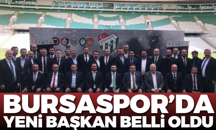 Bursaspor'da yeni başkan belli oldu