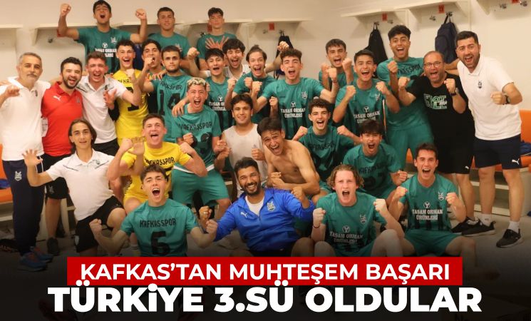 Kafkasspor U-17 Türkiye Üçüncüsü!