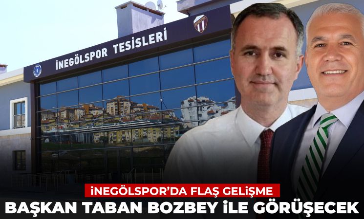 İnegölspor'da flaş gelişme! Başkan Taban, Mustafa Bozbey ile görüşecek
