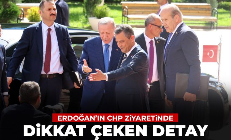 Cumhurbaşkanı Erdoğan'ın CHP ziyaretinde dikkat çeken detay