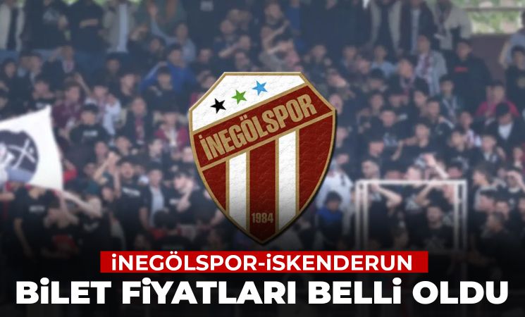 İnegölspor - İskenderunspor Maçı Bilet Fiyatları ve Satış Noktaları Belli Oldu!