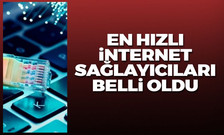 Türkiye'nin En Hızlı Sabit İnternet Sağlayıcıları Açıklandı: Zirvede Hangi Şirket Var?