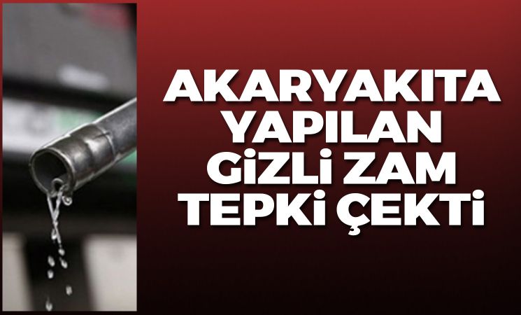 Pompaya gizli zam! Tabela değişti