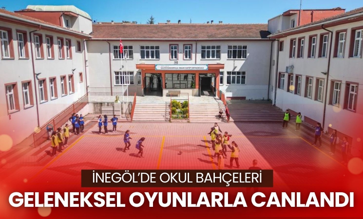 İnegöl’de Okul Bahçeleri Geleneksel Oyunlarla Canlandı