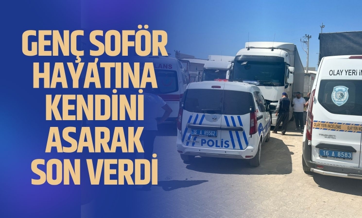 27 yaşındaki genç şoför kendini astı