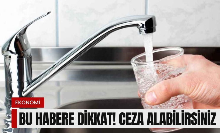 Bu habere dikkat! Ceza alabilirsiniz