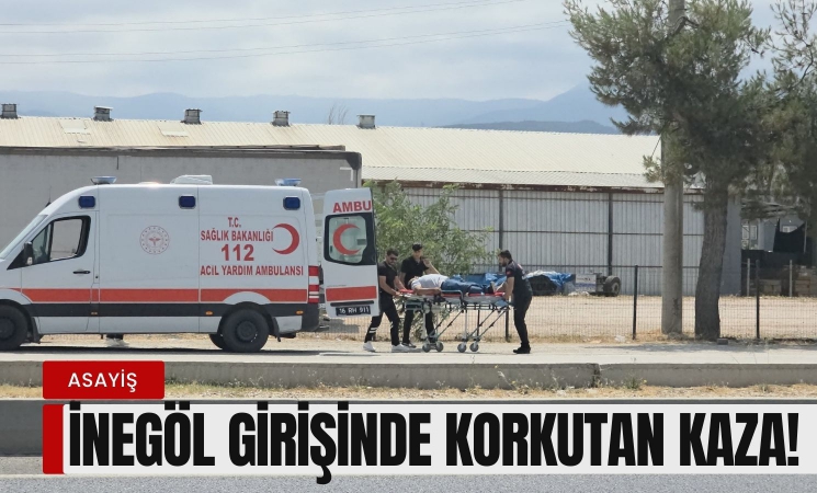 İnegöl girişinde korkutan kaza!