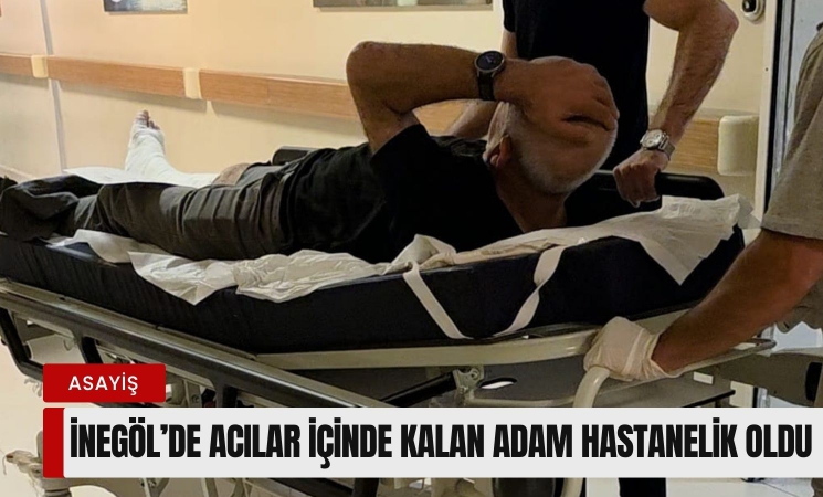 İnegöl'de acılar içinde kalak adam hastanelik oldu!