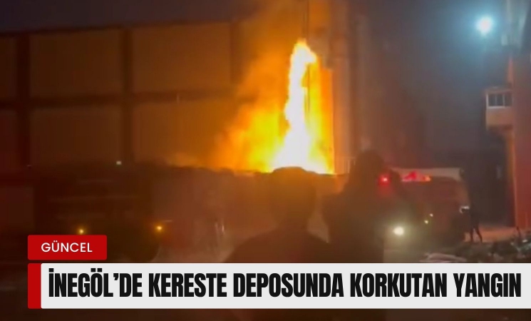 İnegöl’de gece yarısı korkutan yangın