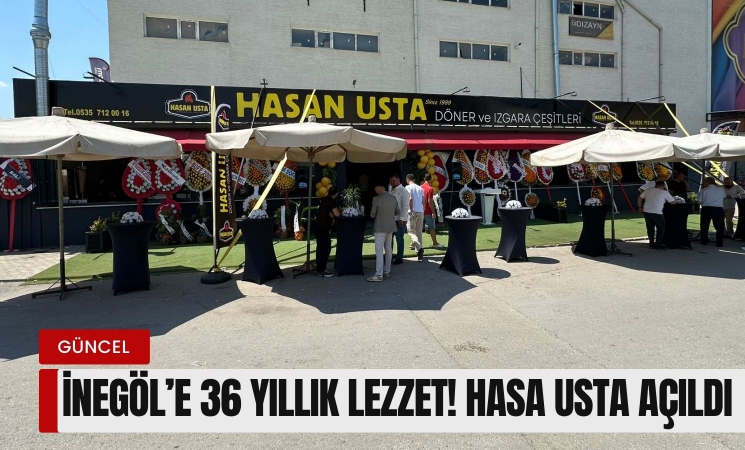 İnegöl'e 36 yıllık lezzet! Hasan Usta Döner ve Izgara açıldı