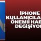 Iphone kullanıcılarına önemli haber!