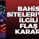 Bahis siteleriyle ilgili flaş karar!